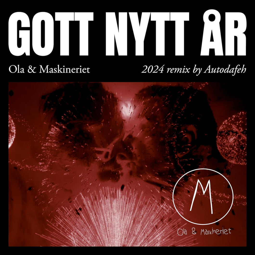 GOTT NYTT ÅR (2024 AUTODAFEH RMX)